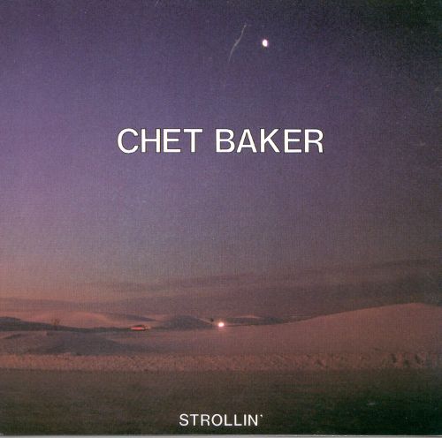 Chet Baker-Strollin